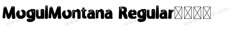 MogulMontana Regular字体转换
